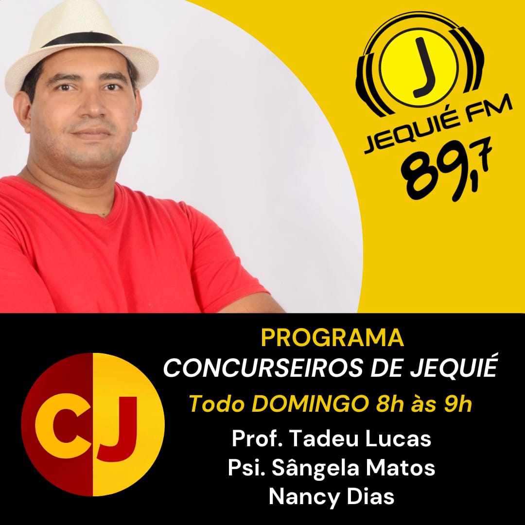 Jequié FM: Estreia neste domingo o Programa Concurseiros de Jequié Jequié FM: Estreia neste domingo o Programa Concurseiros de Jequié